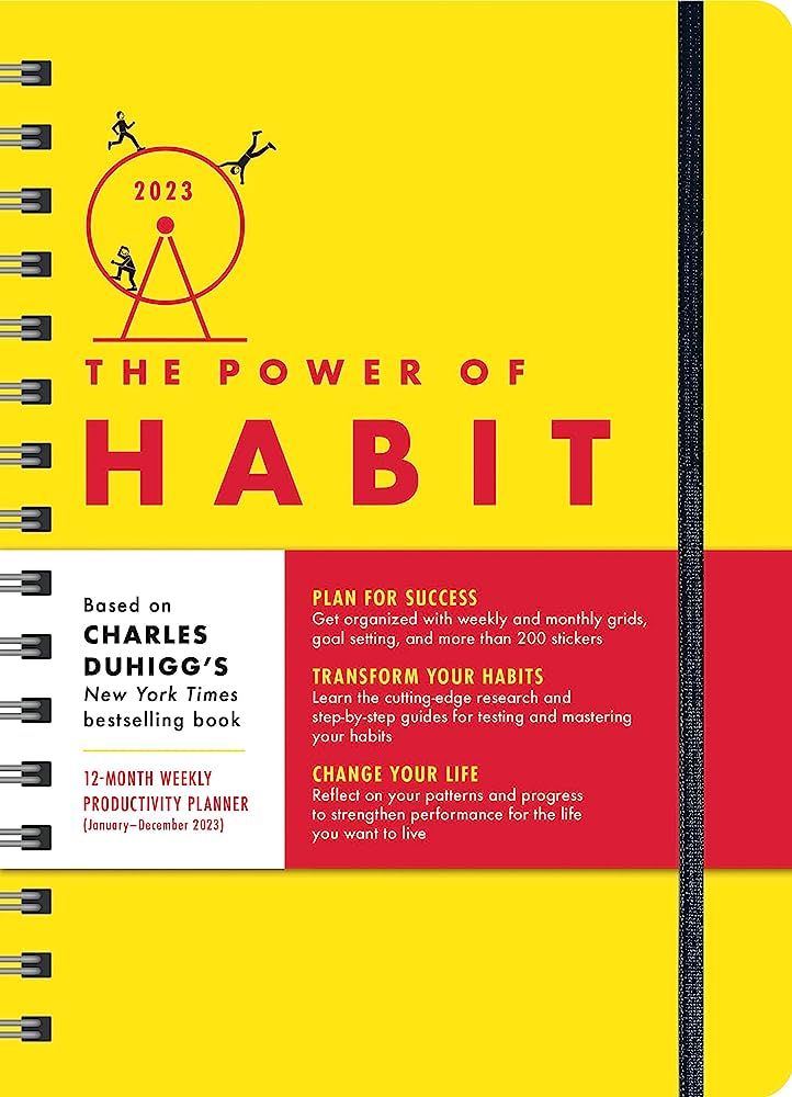 2023 Power of Habit Planner: A 12-Month Productivity Organizer to Master Your Habits and Change Your Life