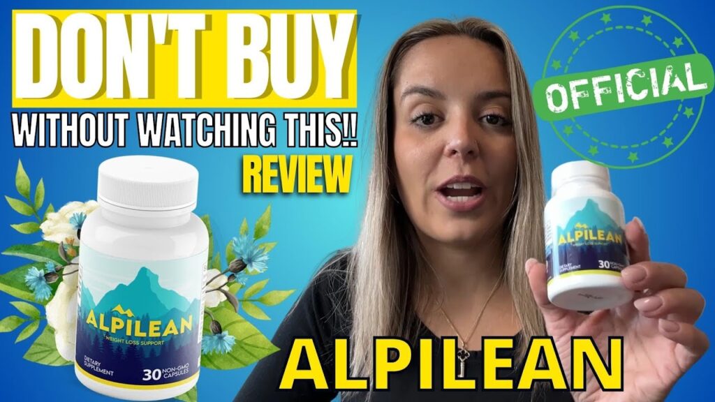 Alpilean Capsules for Fast and Effortless Calorie Burning: A Review Why We Like This Product